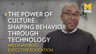The Power of Culture: Shaping Behavior through Technology by Ross School of Business 841 views 9 months ago 6 minutes, 31 seconds