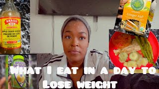 WHAT I EAT IN A DAY TO LOSE WEIGHT REAL LIFE RESULTS