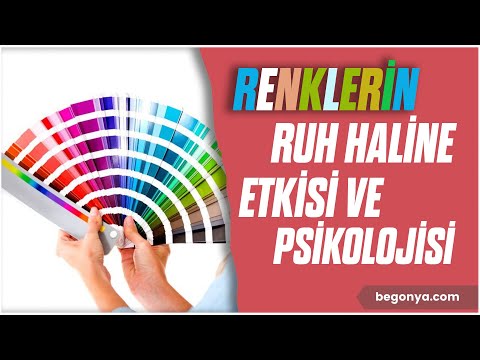 Renklerin Psikolojisi | Renkler Ruh Halini Nasıl Etkiler?