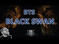 Bts black swan reaction  first time hearing