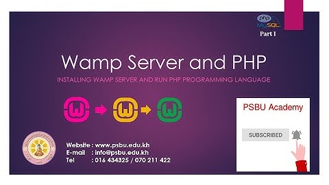 1. Wamp Server Installing & Run PHP on Windows Part I, PSBU Academy