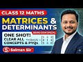 Matrices and Determinants Class 12 One Shot! 🚀 Clear All Concepts &amp; PYQs 2026| Salman Sir