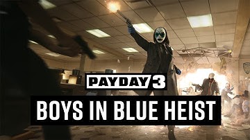 PAYDAY 3: Chapter 2 - Boys in Blue | Launch Trailer