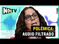 NO+TV | Polémica: Audio filtrado