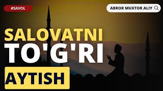 #SAVOL ● Salovatni to'g'ri aytish  © Abror Muxtor Aliy