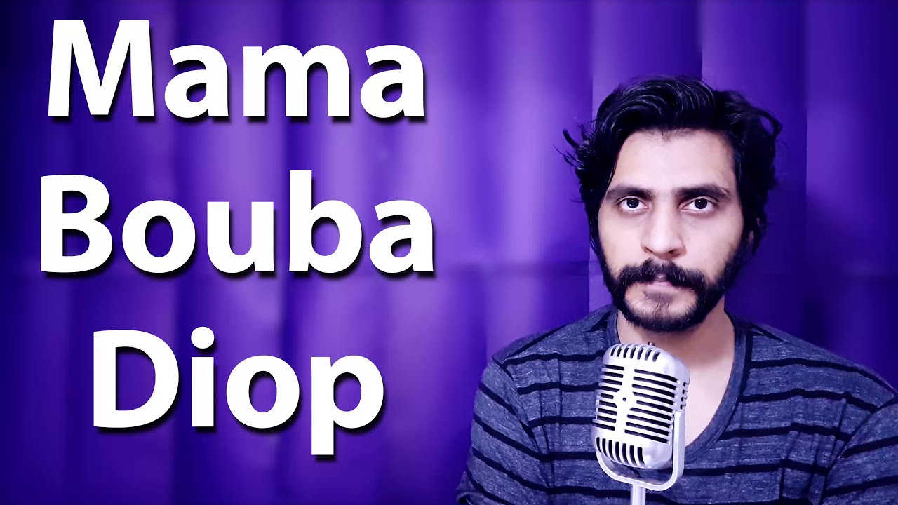 How To Pronounce Mama Bouba Diop YouTube