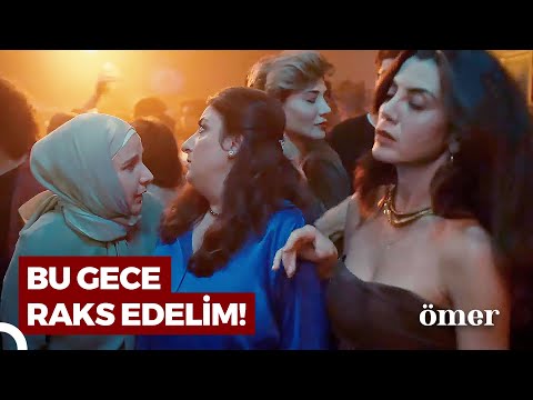 Şükran ve Gamze, Gece Eğlencesinde! | Ömer Dizisi 26. Bölüm