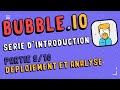 Formation Bubble en Français - 9/10 - Déploiement et analyse #bubbleio