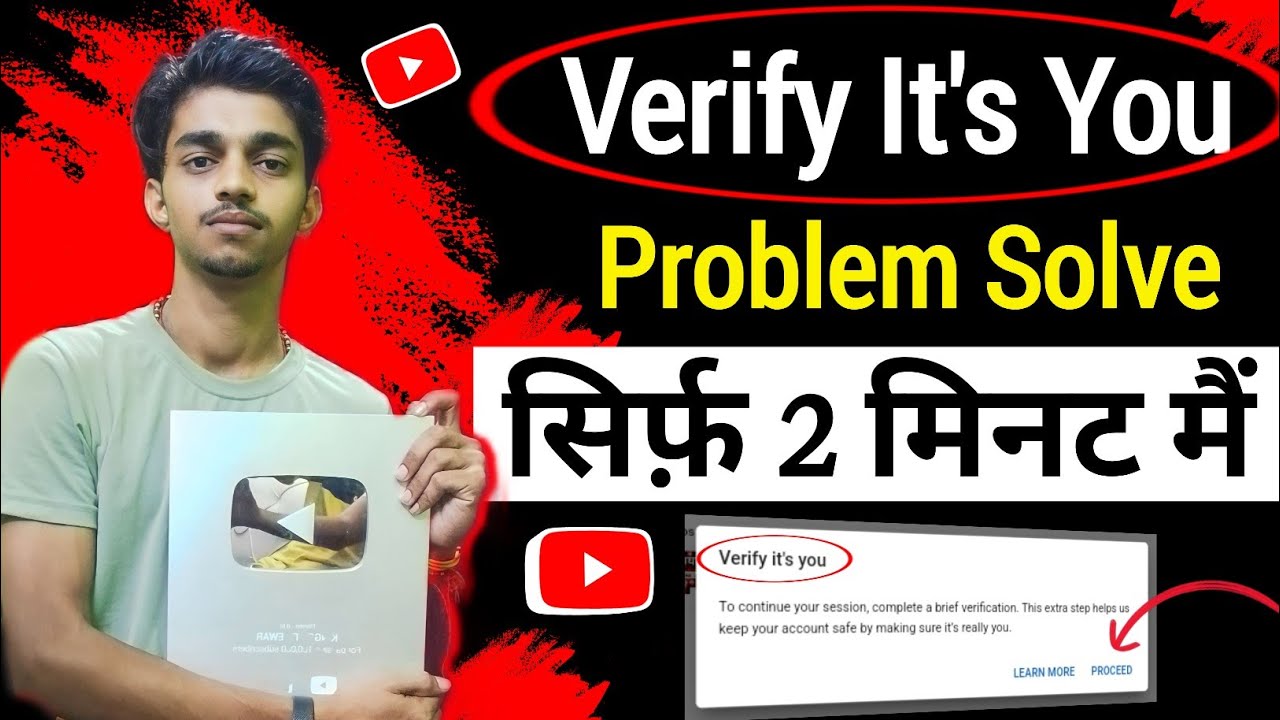 Yt studio Verify that it's You Proceed Problem