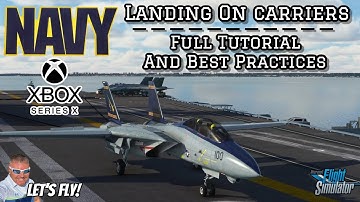 Aircraft Carrier Landing Tutorial For Xbox Microsoft Flight Simulator | F-14 | Beat Practices!