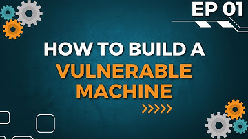 Building A Vulnerable Machine: Planning