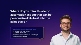 Maximising Sales With Personalised Demo Automation Insights From Karl Bischoff, Spryker