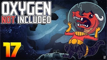 Oxygen Not Included: Oassise – Let’s Play Stream Archive Part 17