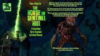 1 Hour of H.P. Lovecraft Music: The House on Sentinel Hill for Gaming, Arkham Horror, CoC, D&amp;D