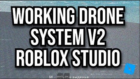 [FREE] WORKING DRONE SYSTEM V2 ROBLOX STUDIO