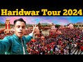 Haridwar tour 2024  haridwar tour guide  haridwar tour plan 2024  haridwar hotel  haridwar tour