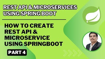 Part 4- Rest API & Microservices| How To Create Rest API & Microservice using SpringBoot#HashMap