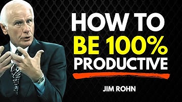 7 Habits That Can Make You the Most Productive Person on Earth | Jim Rohn