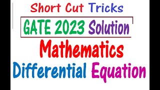 GATE 2023 Differential Equation Solution | Short Cut Tricks