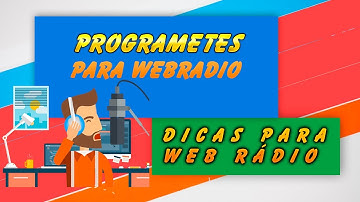 Programetes para Webradio - Dica Importante