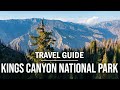 No crowds hidden gem national park  kings canyon travel guide