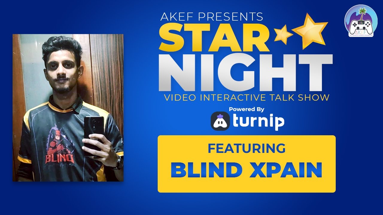 STAR NIGHT | FT BLIND XPAIN | VIDEO INTERACTIVE CHAT SHOW 