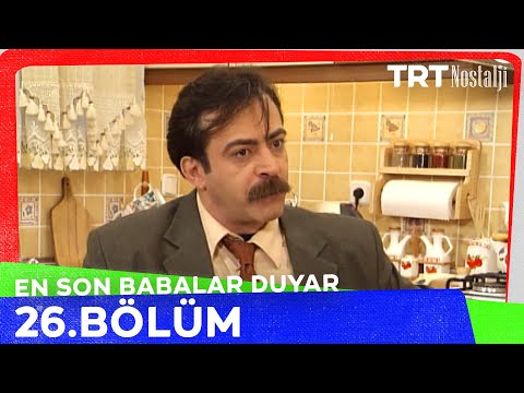 En Son Babalar Duyar 26. Bölüm @NostaljiTRT
