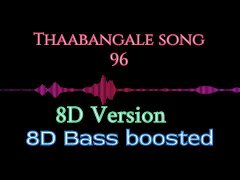 96 | Thaabangale Song | Vijay Sethupathi, Trisha | Govind Vasantha | C. Prem Kumar | 8D Version