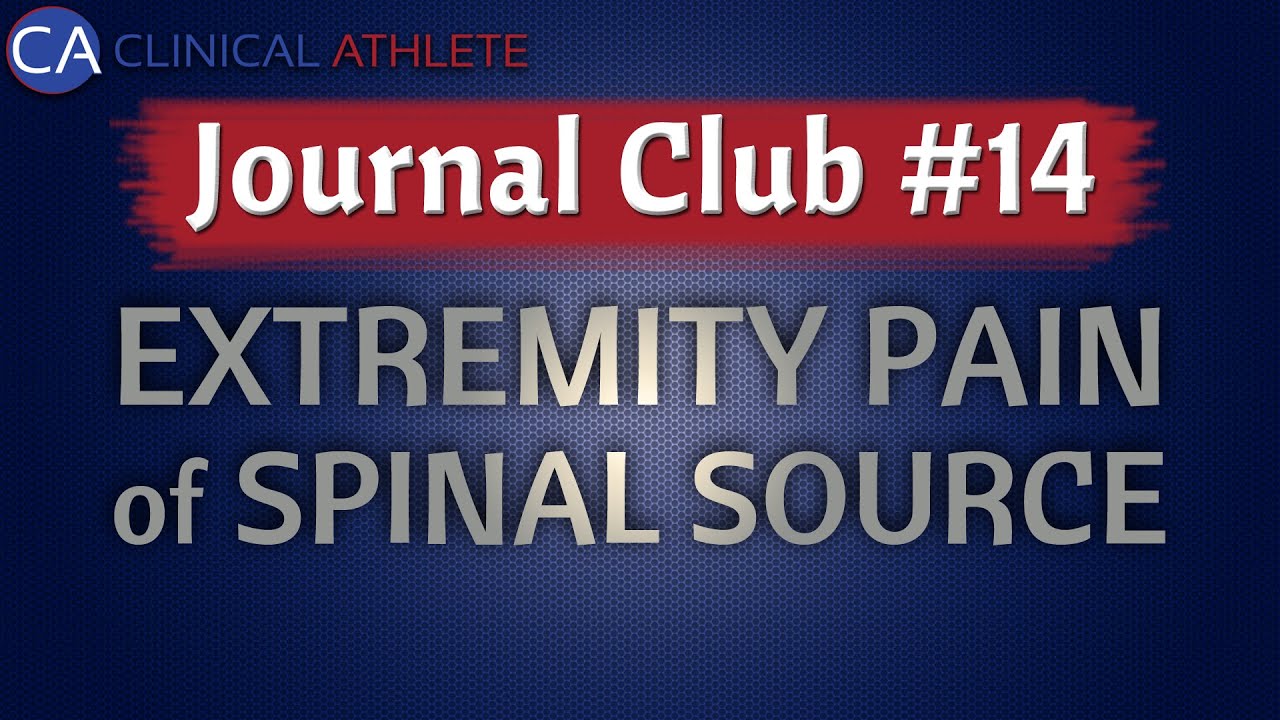 Journal Club #14: Exploring the Prevalence of Extremity Pain of Spinal Source