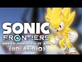 Sonic frontiers  break through it all 8d audio