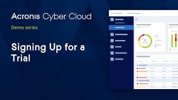 Signing Up for a Trial | Acronis Cyber Cloud Demo Series