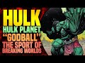World Breaking Is Now A Sport! | Hulk Planet (Part 3)