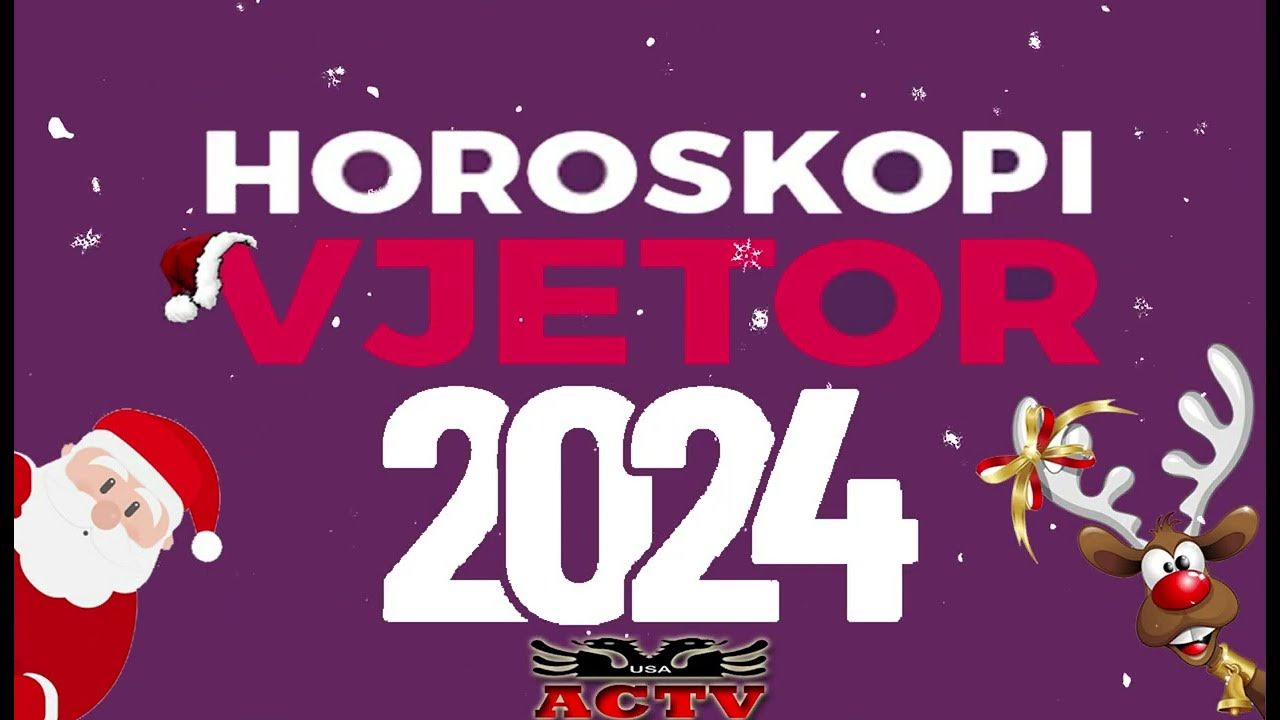 Horoskopi Vjetor 2024 i detajuar per cdo shenje YouTube