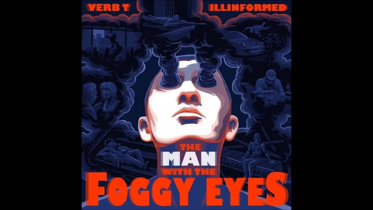Verb T Illinformed Vanity YouTube