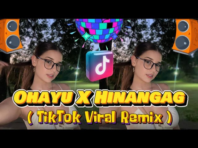 Ohayu X Hinangag ( TikTok Viral Remix )( HundsUpRemix X Wouble ) DjPauloRemix class=
