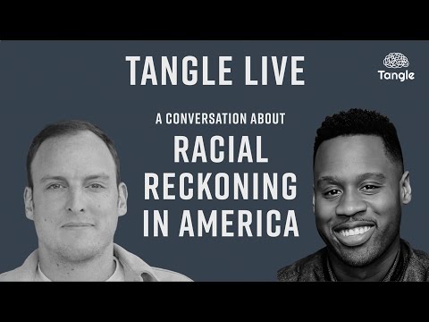 Tangle Live: Isaac and Kmele talk about his piece on racial reckoning.