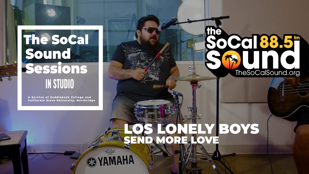 Los Lonely Boys - Send More Love (Live from 88.5FM The SoCal Sound)