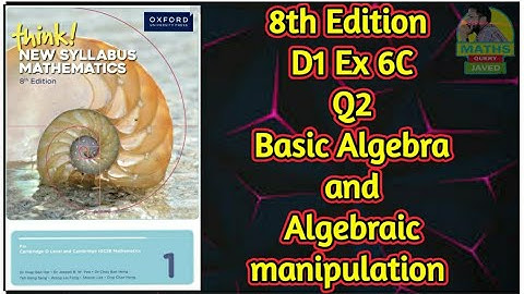 Q2 || Ex-6C || D1-8th edition || Basic algebra and algebraic manipulation