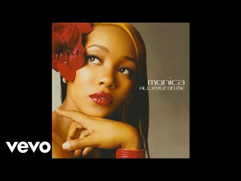 Monica All Eyez On Me Audio