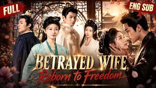 #Counterattack [FULL] He Betrayed His Wife for Another Woman… Then Begged for Her Return