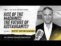 Will Robots Replace Fast Food Workers? A Real Conversation with Appetronix CEO Nipun Sharma