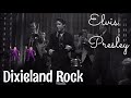 ELVIS PRESLEY-DIXIELAND ROCK |REACTION