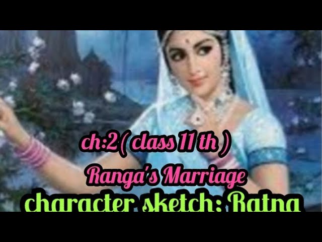 Summary Of Ranga's Marriage Class 11 — CBSE Guides