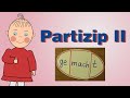 Partizip 2 (Partizip Perfekt) | Deutsch lernen | Niveau A2 - B2 | HD