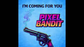 Pixel Bandit - I'm Coming For You. (Out Now) #PixelBandit #drumandbass #UKdnb #New #CapCut