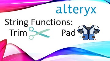 Alteryx - String Functions - Trim and Pad