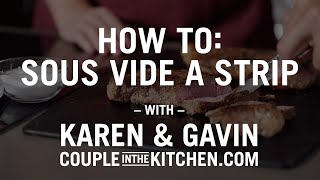 How to Sous Vide a New York Strip Steak | Couple in the Kitchen and Omaha Steaks