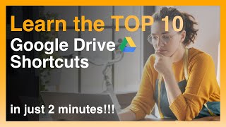 Learn the TOP 10 Google Drive Shortcuts in just 2 Minutes!!!