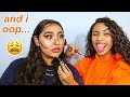 My sister does my makeup... but she can&#39;t do makeup