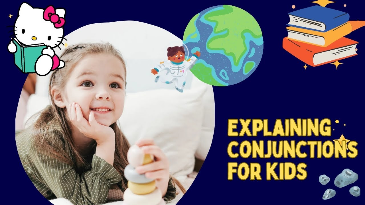 Explaining conjunctions for kids